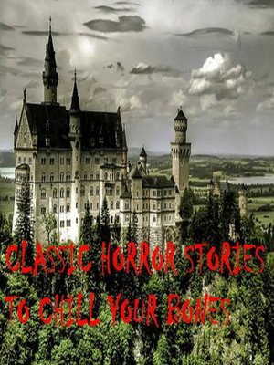 cover image of Classic Horror Stories To Chill Your Bones